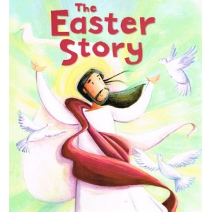 The Easter Story by Katherine Sully